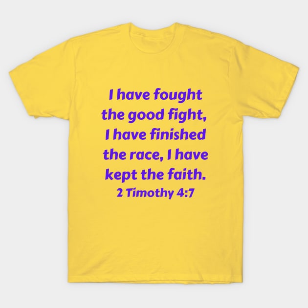 Bible Verse 2 Timothy 4:7 T-Shirt by Prayingwarrior